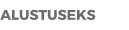 ALUSTUSEKS
